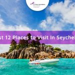 Best 12 Places To Visit In Seychelles