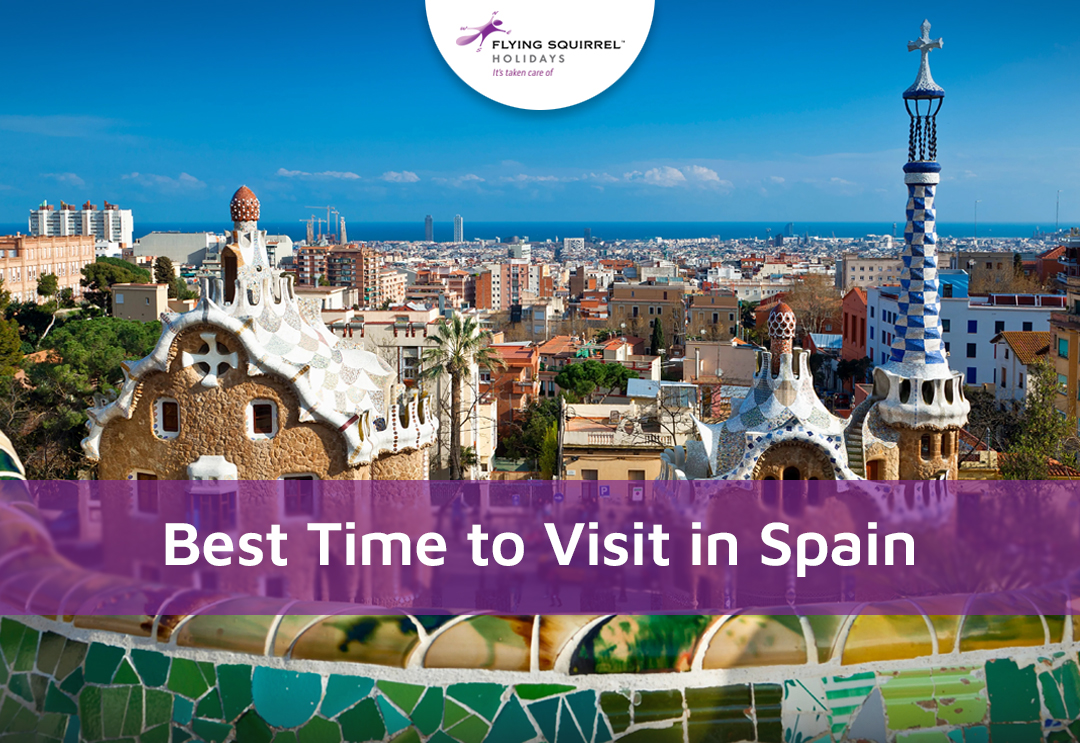Best Time To Visit Spain: A Year-Round Guide