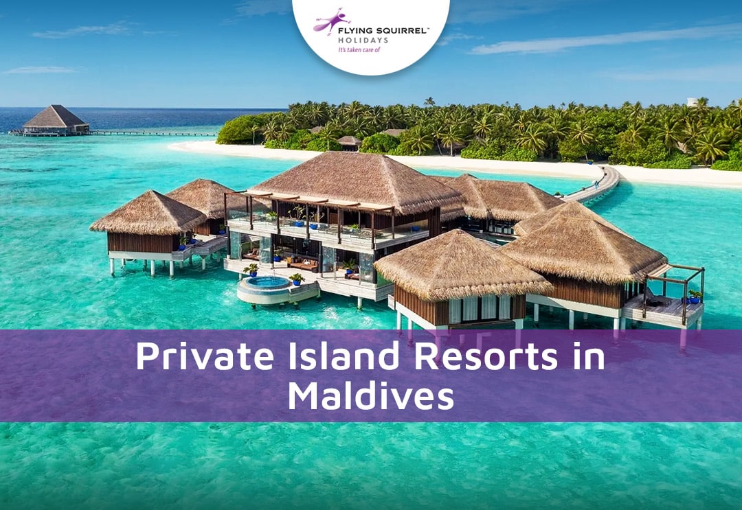 Private Island Resorts In Maldives: The Epitome Of Luxury